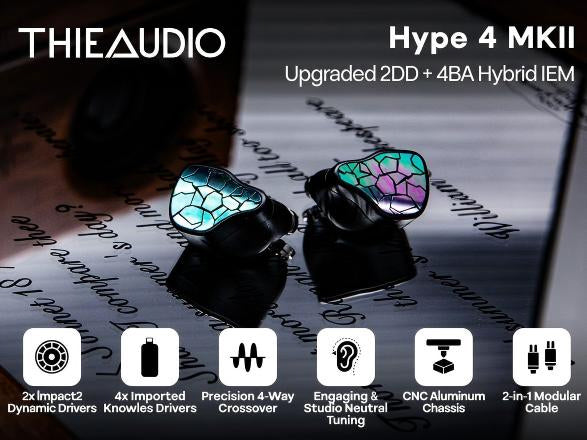 THIEAUDIO Hype 4 MKII Upgraded 2DD + 4BA Hybird IEM